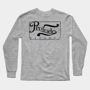 Prelude Records Long Sleeve T-Shirt